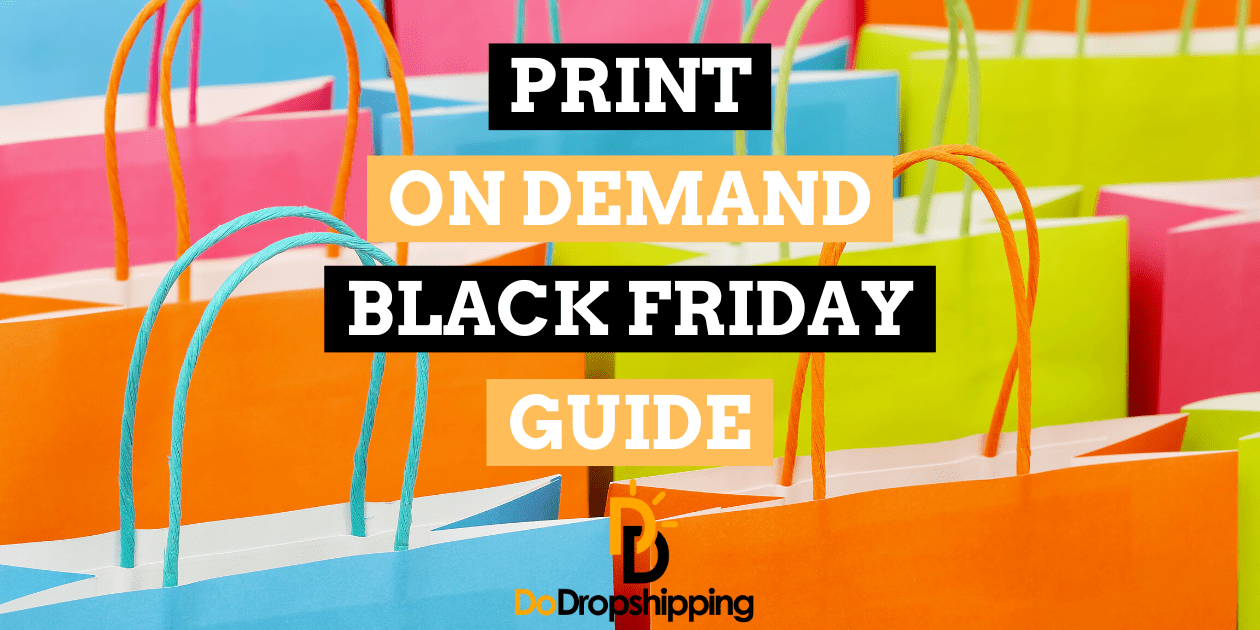 Print on Demand Black Friday & Cyber Monday Information (For 2022)