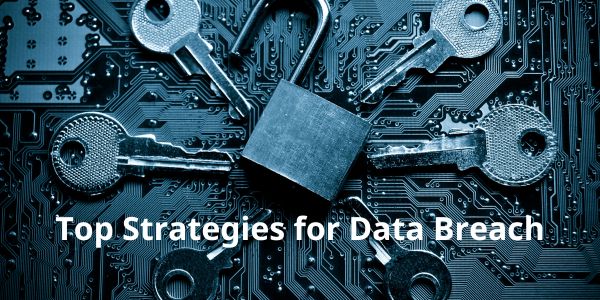 Top Strategies for Data Breach Prevention in 2024: Safeguarding Your Digital Fortresses